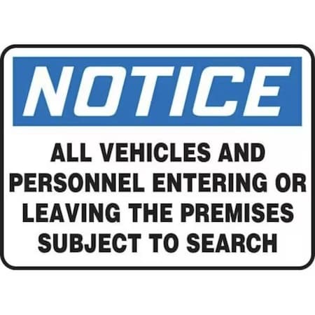 Accuform ALL VEHICLES AND PERSONNEL ENTERING OR LEAVING THE PREMISES SUBJECT TO SEARCH, Adhesive Dura-Poly MADC824XV